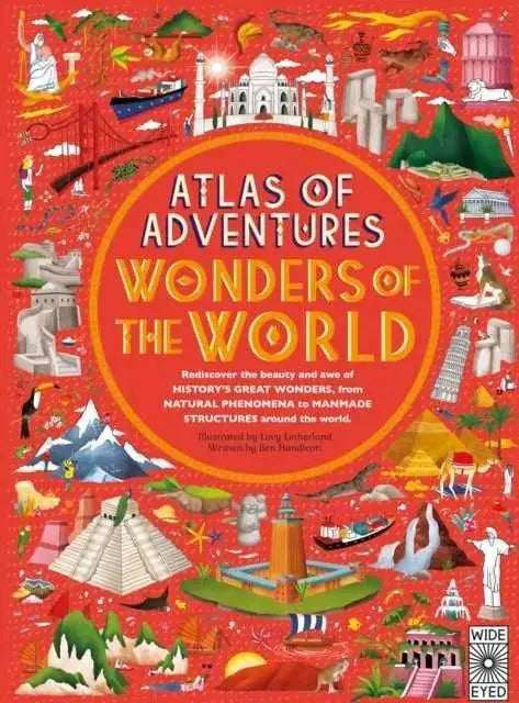 Atlas of Adventures Wonders of the World by Ben Handicott  Adomoo