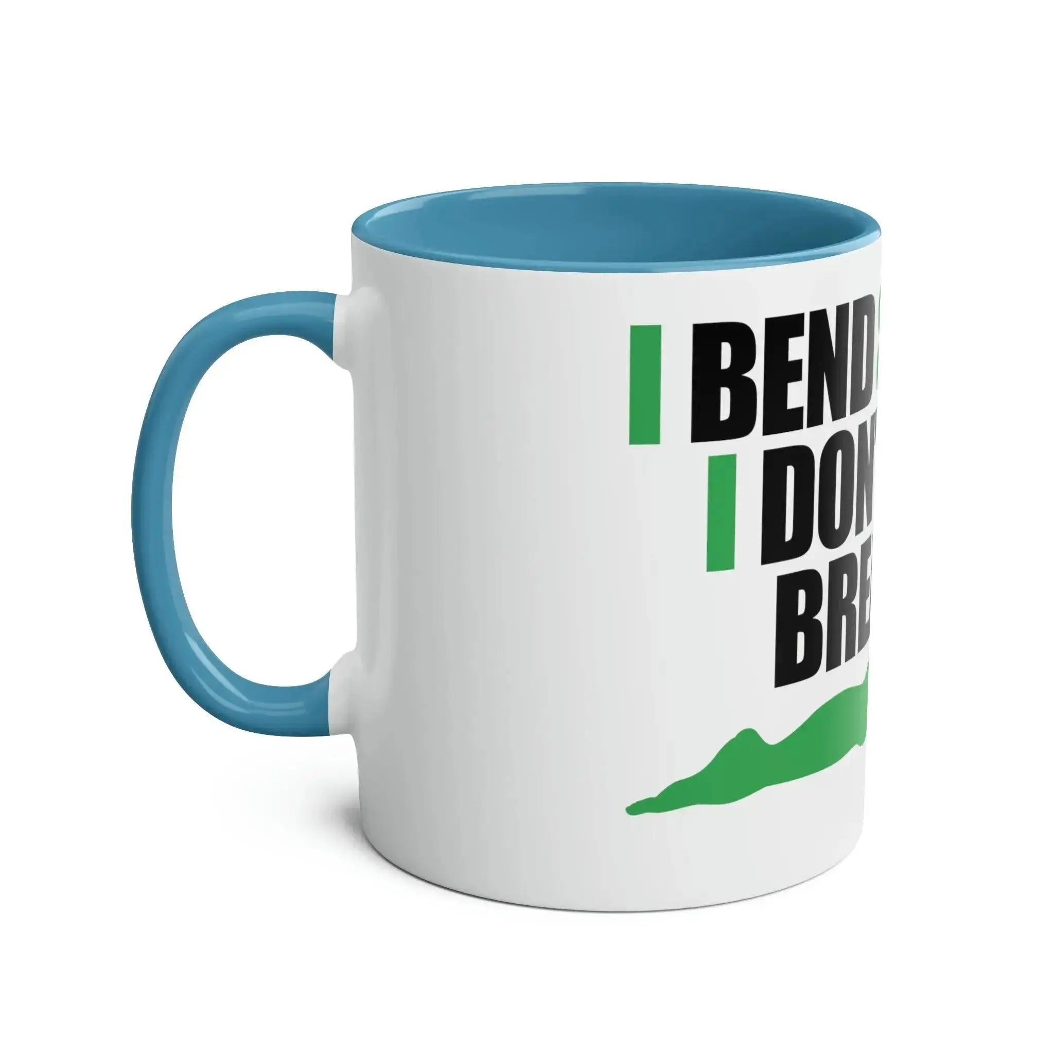 Two-Tone Coffee Mugs, 11oz - I don't break.  Adomoo
