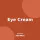Eye Cream