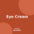 Eye Cream