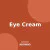 Eye Cream