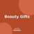 Beauty Gifts