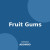 Fruit Gums