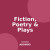 Fiction, Poetry & Plays