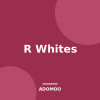R Whites