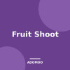 Fruit Shoot