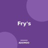 Fry's