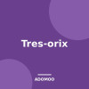 Tres-orix