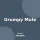 Grumpy Mule