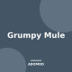 Grumpy Mule