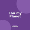 Eau my Planet
