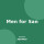 Men for San