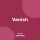 Vanish