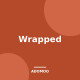 Wrapped