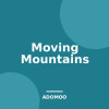 Moving Mountains