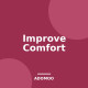 Improve Comfort