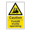 Caution Fork Lift Trucks Operating, 1.2mm Recyclable Polypropylene, W400mm x H600mm