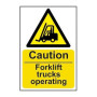 Caution Fork Lift Trucks Operating, 1.2mm Recyclable Polypropylene, W400mm x H600mm