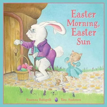 Easter Morning Easter Sun by Rosanna Battigelli