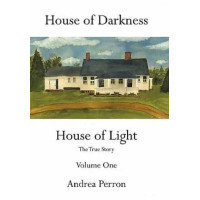 House of Darkness House of Light by Andrea Perron