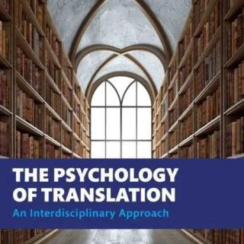 The Psychology of Translation