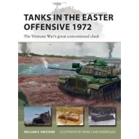 Tanks in the Easter Offensive 1972 by William E. Hiestand